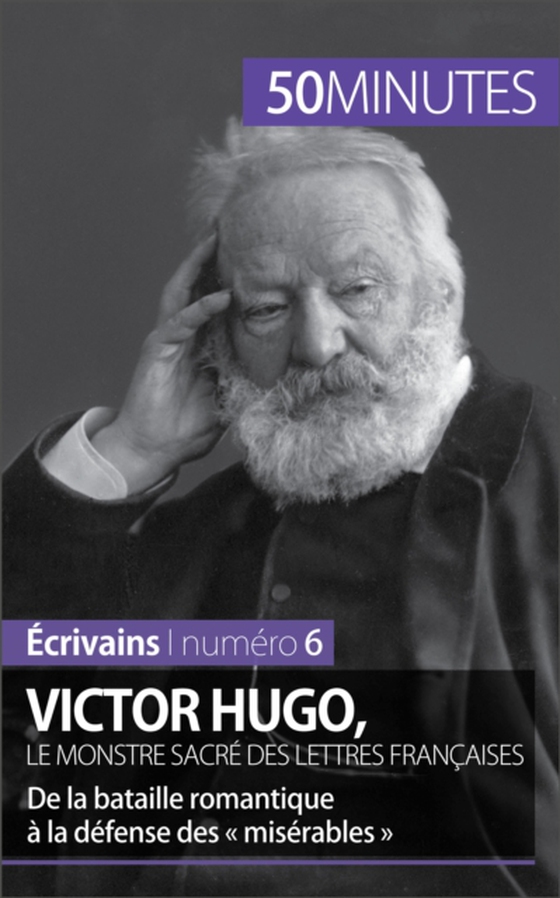 Victor Hugo, le monstre sacré des lettres françaises (e-bog) af 50minutes