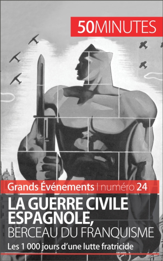 La guerre civile espagnole, berceau du franquisme (Grands Événements) (e-bog) af 50minutes