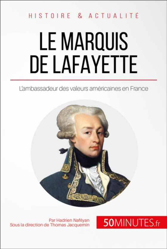 Le marquis de Lafayette (e-bog) af 50Minutes