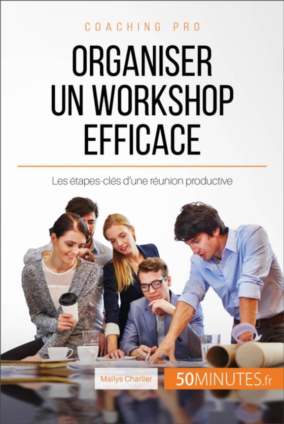 Organiser un workshop efficace (e-bog) af 50Minutes