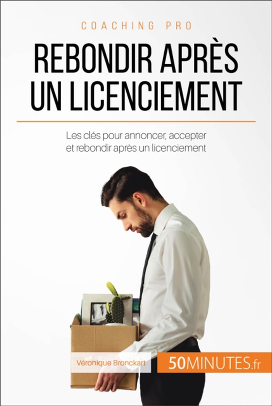 Rebondir après un licenciement (e-bog) af 50Minutes