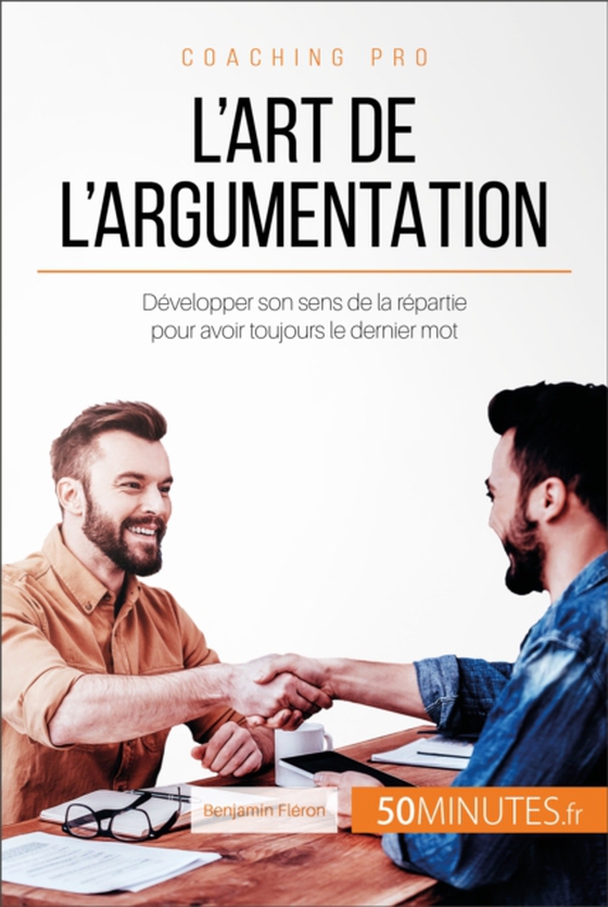 L'art de l'argumentation (e-bog) af 50Minutes