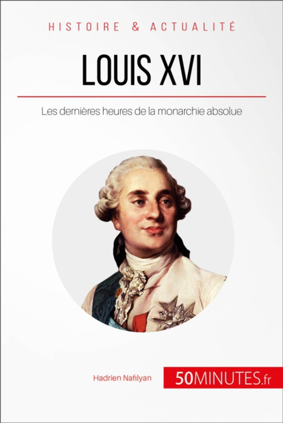 Louis XVI (e-bog) af 50Minutes