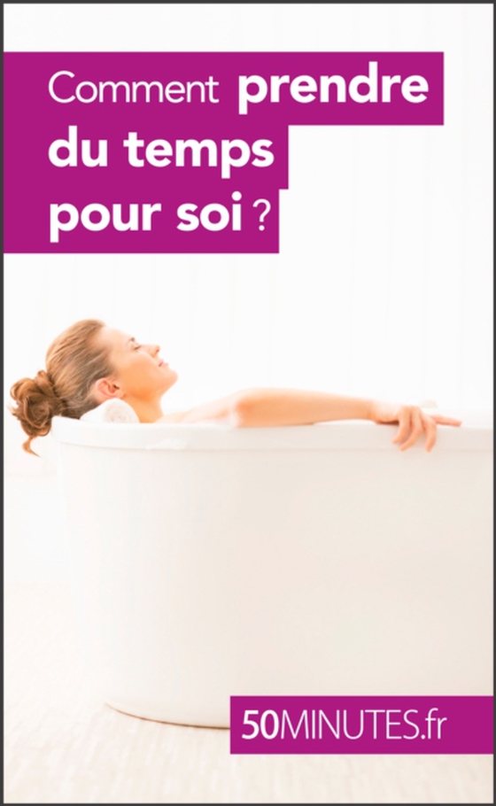 Comment prendre du temps pour soi ? (e-bog) af 50minutes