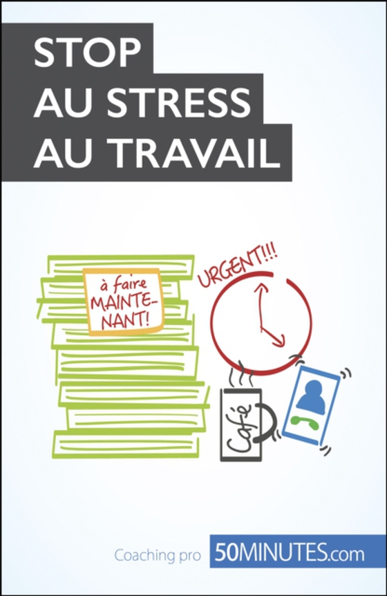 Stop au stress au travail (e-bog) af minutes, 50