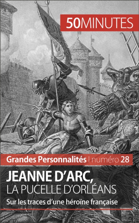 Jeanne d'Arc, la Pucelle d'Orléans (e-bog) af 50minutes