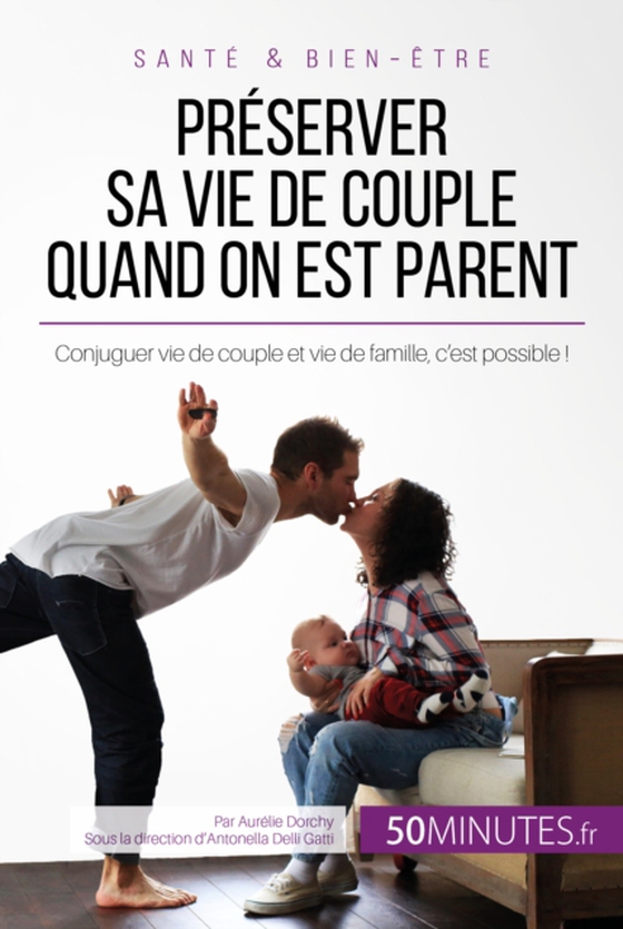 Préserver sa vie de couple quand on est parent (e-bog) af 50Minutes