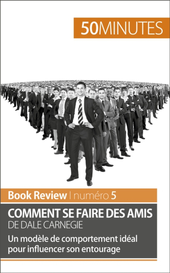 Comment se faire des amis de Dale Carnegie (analyse de livre)