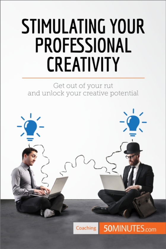 Stimulating Your Professional Creativity (e-bog) af 50minutes