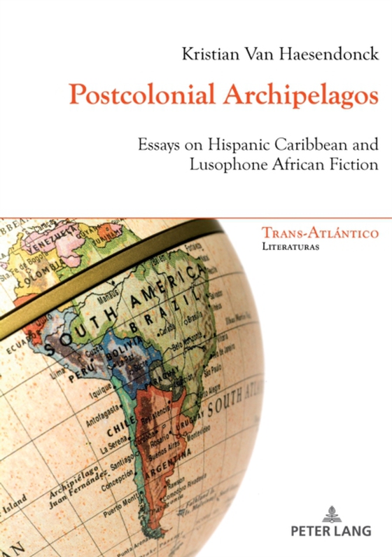 Postcolonial Archipelagos (e-bog) af Kristian Van Haesendonck, Van Haesendonck