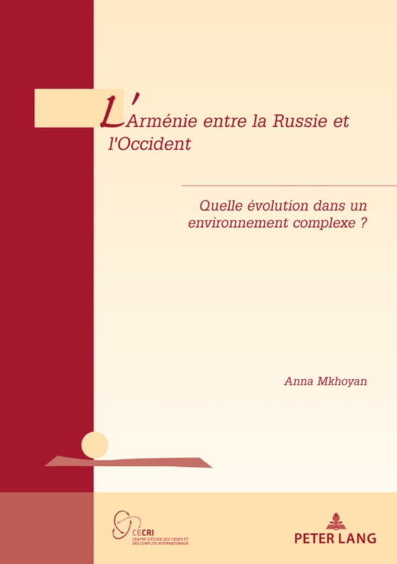 L'Arménie entre la Russie et l'Occident (e-bog) af Anna Mkhoyan, Mkhoyan