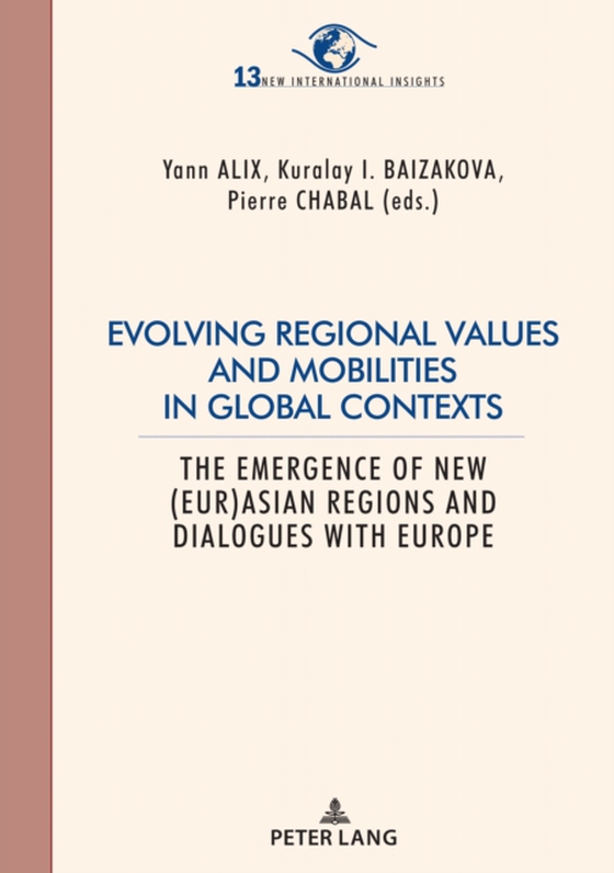 Evolving regional values and mobilities in global contexts (e-bog) af -