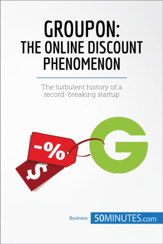 Groupon, The Online Discount Phenomenon (e-bog) af 50minutes