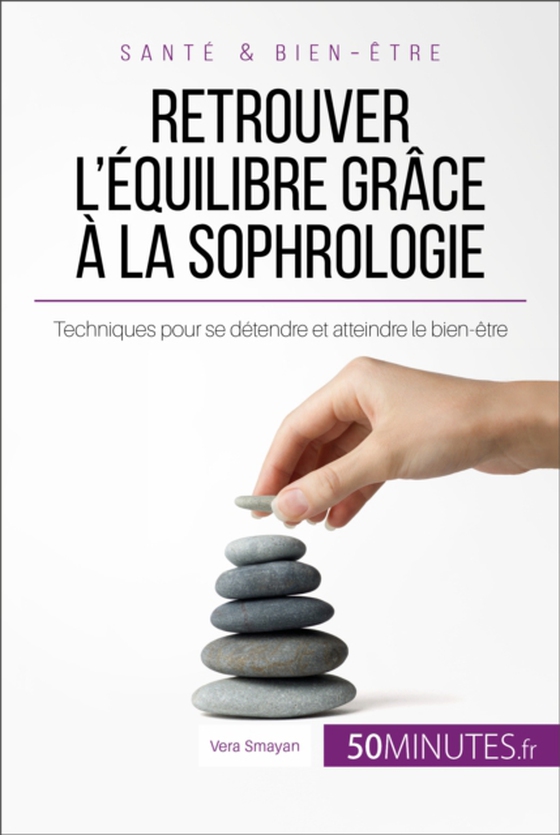 Retrouver l'équilibre grâce à la sophrologie (e-bog) af Smayan, Vera