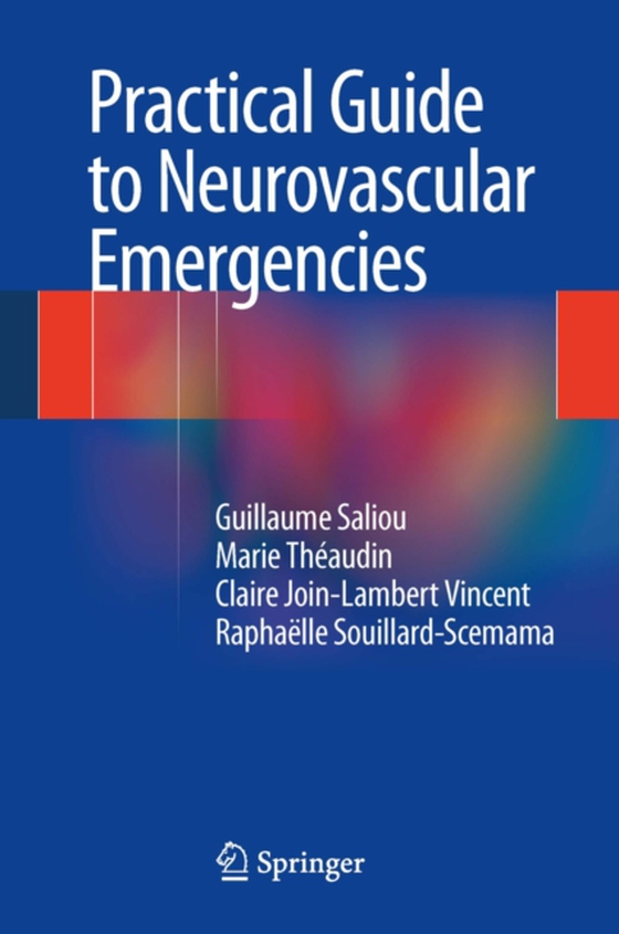 Practical Guide to Neurovascular Emergencies (e-bog) af Souillard-Scemama, Raphaelle