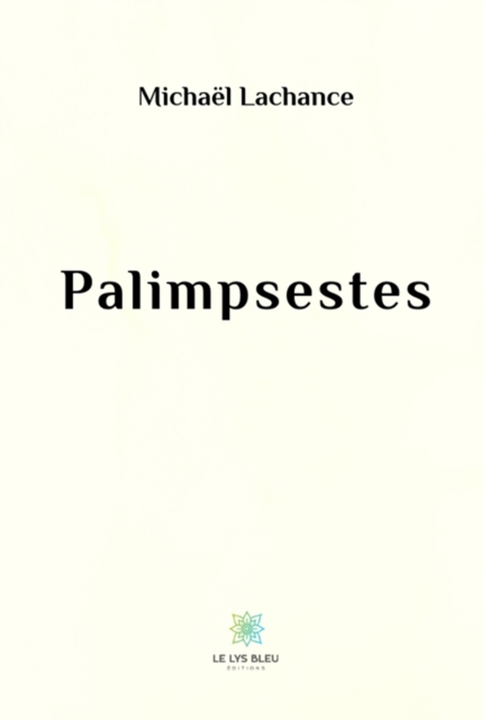 Palimpsestes (e-bog) af Lachance, Michael
