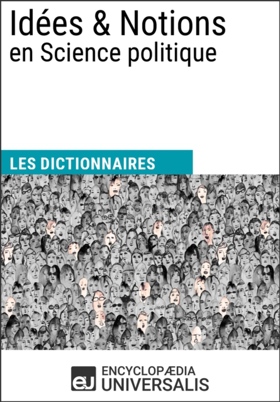 Dictionnaire des Idées & Notions en Science politique (e-bog) af Universalis, Encyclopaedia