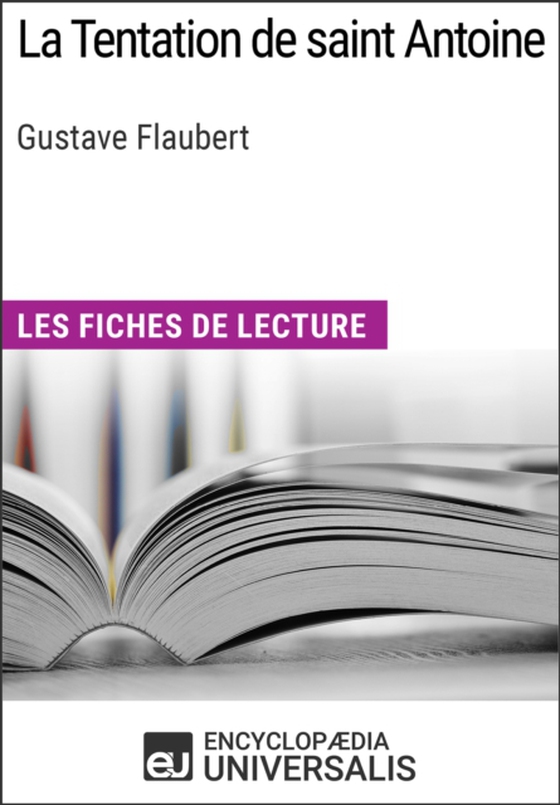 La Tentation de saint Antoine de Gustave Flaubert (e-bog) af Universalis, Encyclopaedia