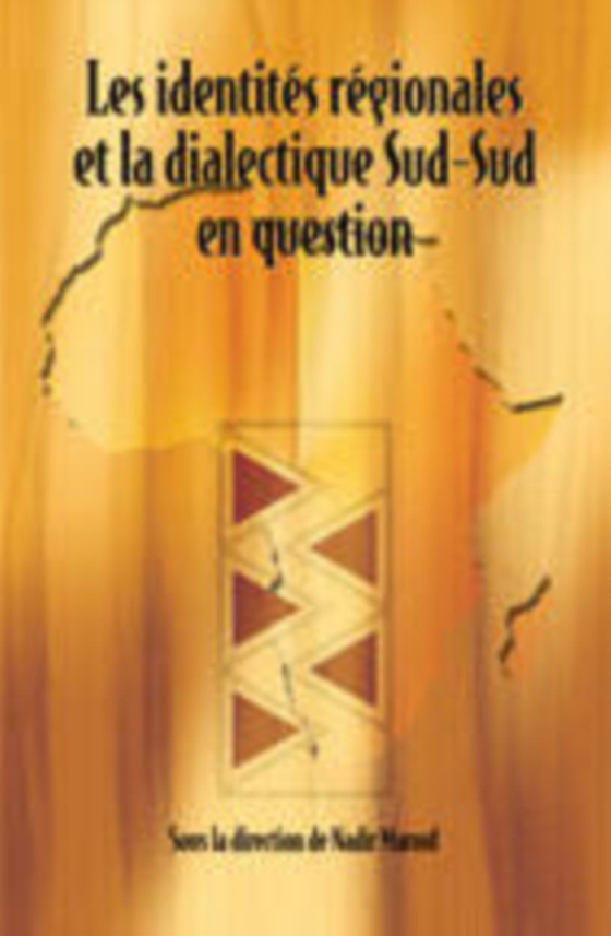 Les identités régionales et la dialectique Sud-Sud en question (e-bog) af -