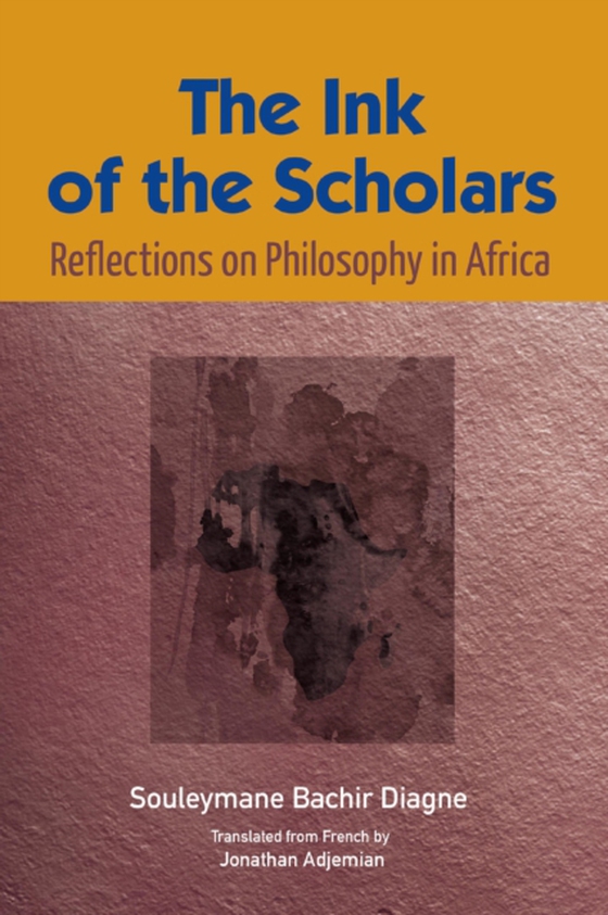 Ink of the Scholars (e-bog) af Diagne, Bachir