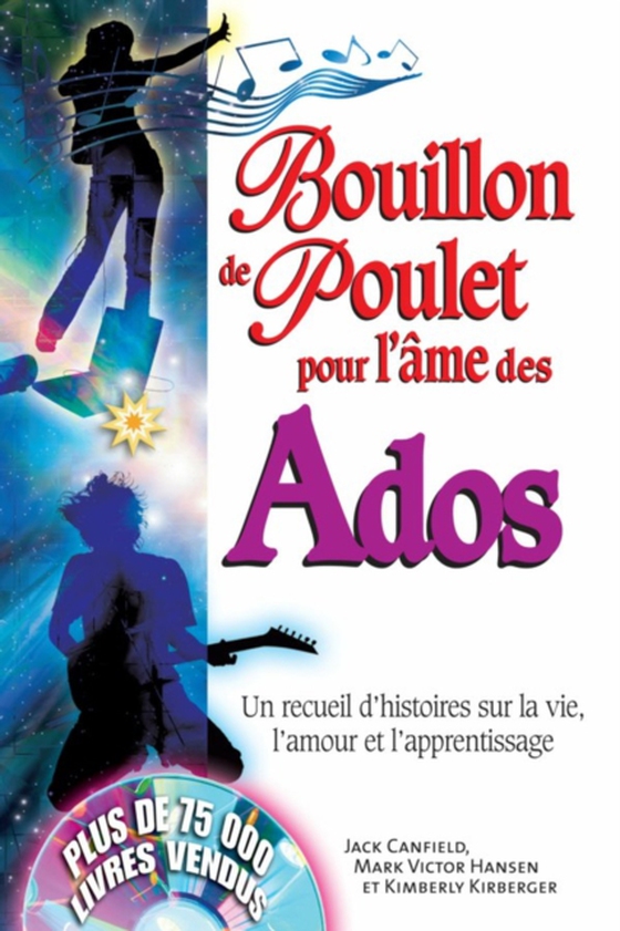 Bouillon de poulet pour l'âme des ados (e-bog) af Collectif, Collectif