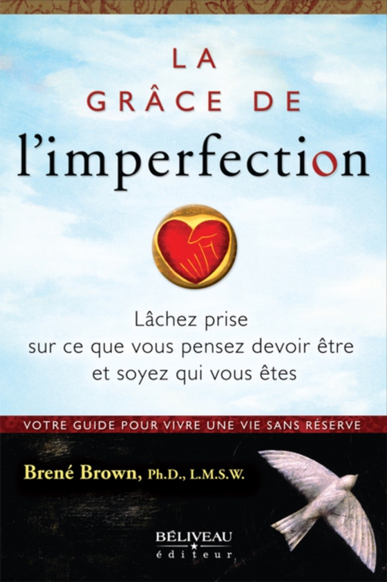 La grâce de l'imperfection (e-bog) af Brene Brown, Brene Brown