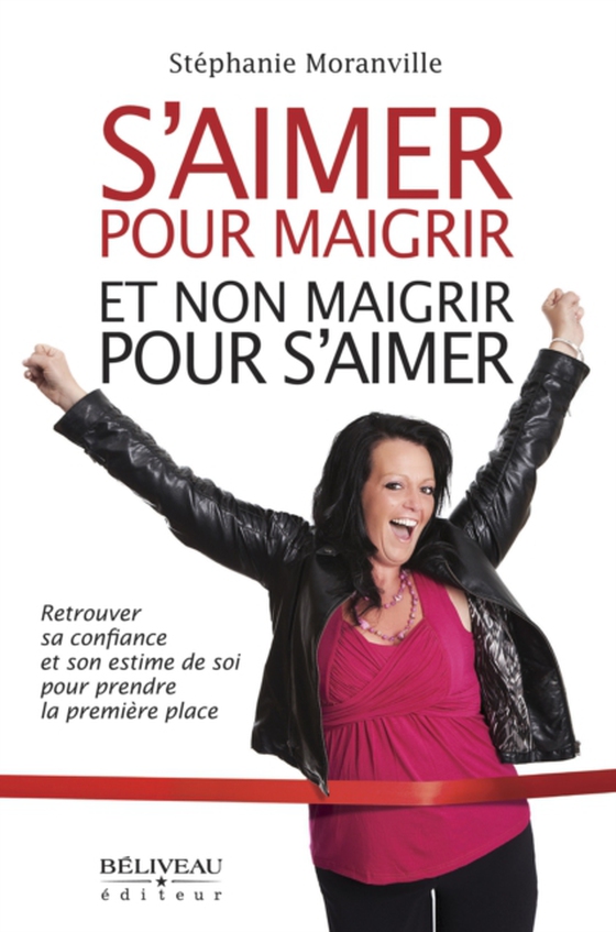 S'aimer pour maigrir et non maigrir pour s'aimer (e-bog) af Stephanie Moranville, Stephanie Moranville