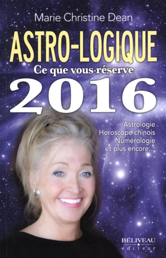 Astro-logique  Ce que vous réserve 2016 (e-bog) af Marie Christine Dean,  Marie Christine Dean