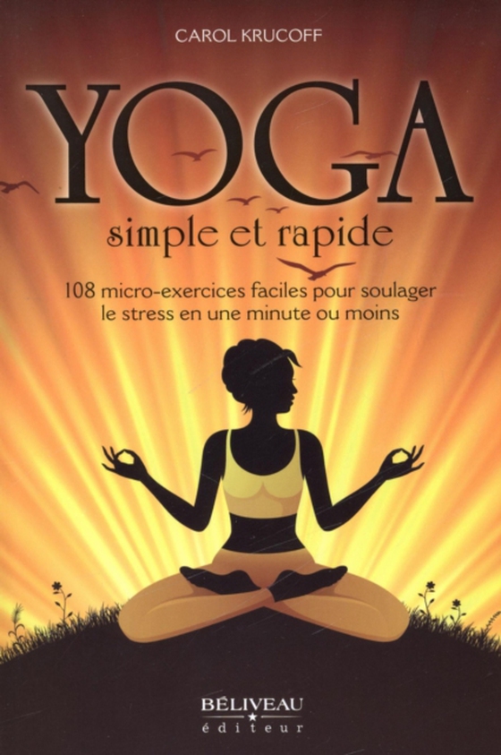 Yoga simple et rapide (e-bog) af Carol Krucoff,  Carol Krucoff