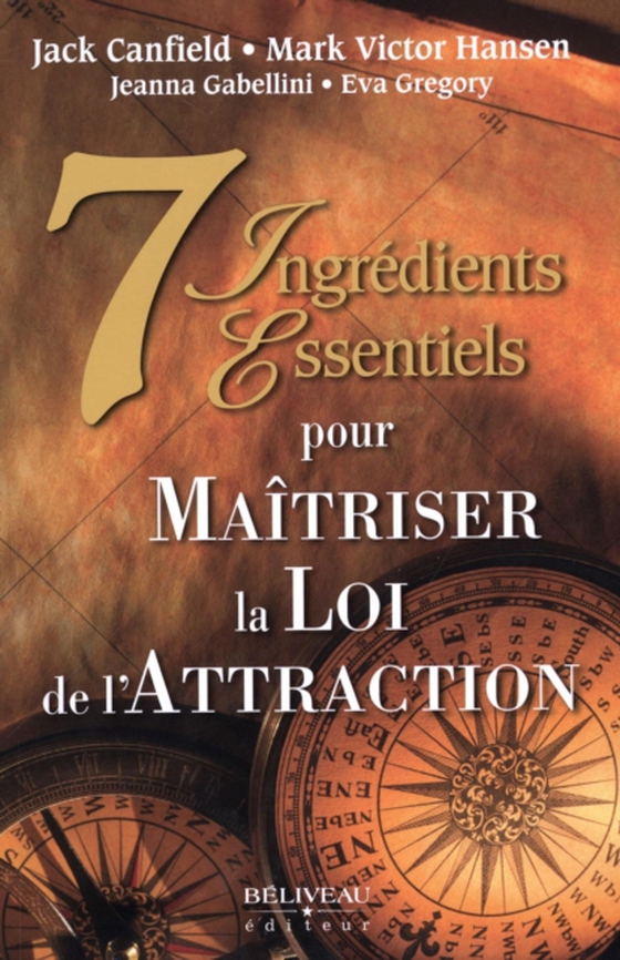 7 Ingrédients essentiels pour Maîtriser la Loi de l'Attraction (e-bog) af Collectif, Collectif