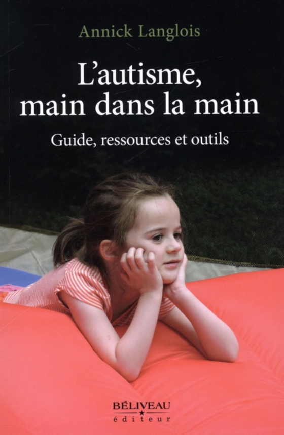 L'autisme, main dans la main (e-bog) af Annick Langlois,  Annick Langlois