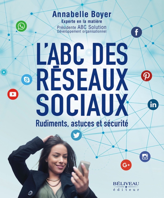 L'ABC des réseaux sociaux : Rudiments, astuces et sécurité (e-bog) af Annabelle Boyer, Annabelle Boyer