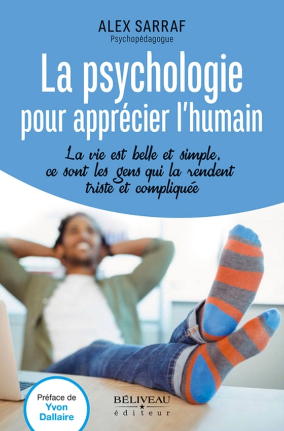 La psychologie pour apprécier l'humain (e-bog) af Alex Sarraf,  Alex Sarraf