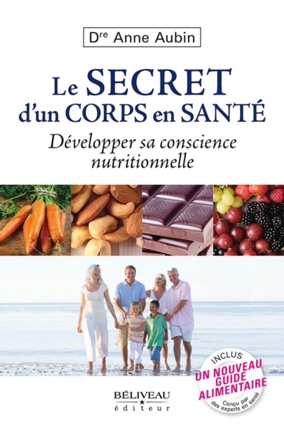 Le secret d'un corps en santé : Développer sa conscience nutritionnelle (e-bog) af Anne Aubin,  Anne Aubin