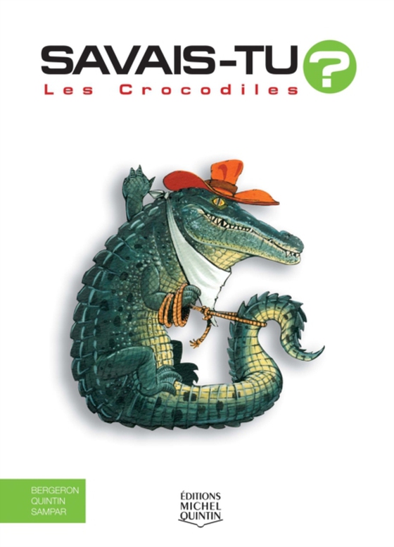 Savais-tu? - En couleurs 10 - Les Crocodiles (e-bog) af Sampar, Sampar