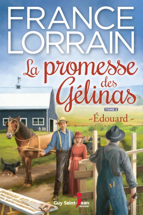 La promesse des Gélinas, tome 2 (e-bog) af France Lorrain, Lorrain