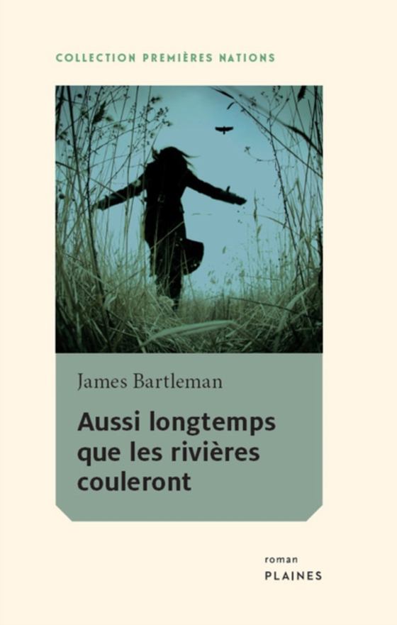 Aussi longtemps que les rivières couleront (e-bog) af James Bartlemand, Bartlemand