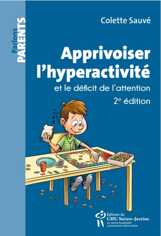 Apprivoiser l'hyperactivité et le déficit de l'attention (e-bog) af Colette Sauve, Sauve