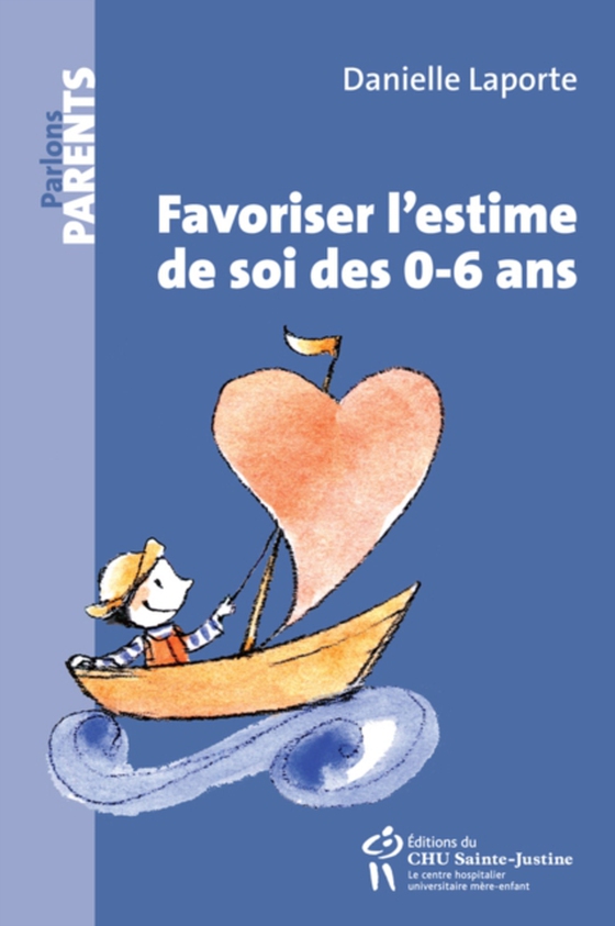 Favoriser l'estime de soi des 0-6 ans (e-bog) af Danielle Laporte, Laporte