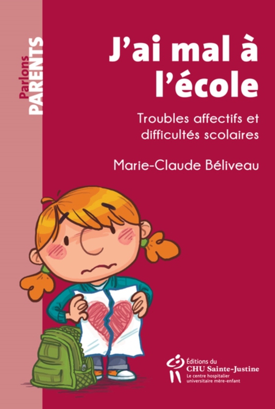 J'ai mal à l'école (e-bog) af Marie-Claude Beliveau, Beliveau