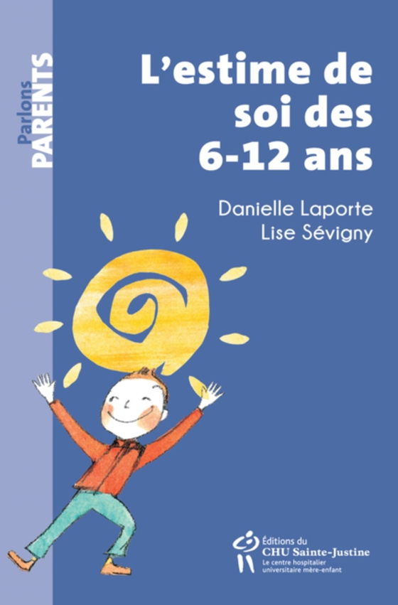 L'estime de soi des 6-12 ans (e-bog) af Lise Sevigny, Sevigny