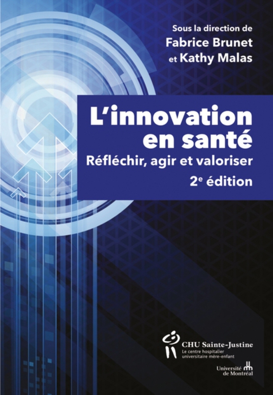 L'innovation en santé, 2e édition (e-bog) af Collectif, Collectif