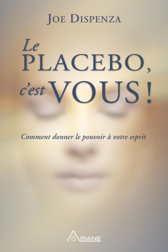 Le placebo, c'est vous !