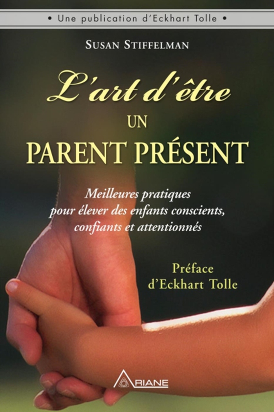 L'art d'être un parent présent (e-bog) af Susan Stiffelman, Stiffelman