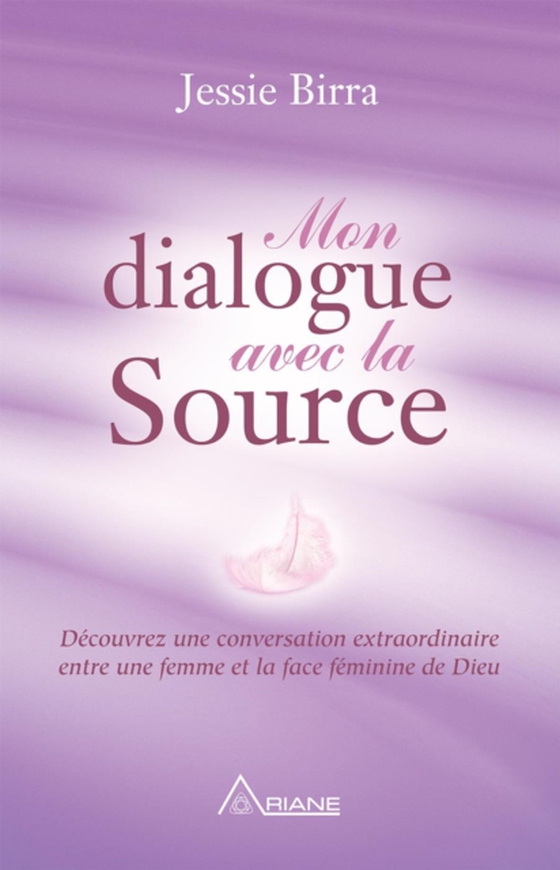 Mon dialogue avec la Source (e-bog) af Birra Jessie, Jessie