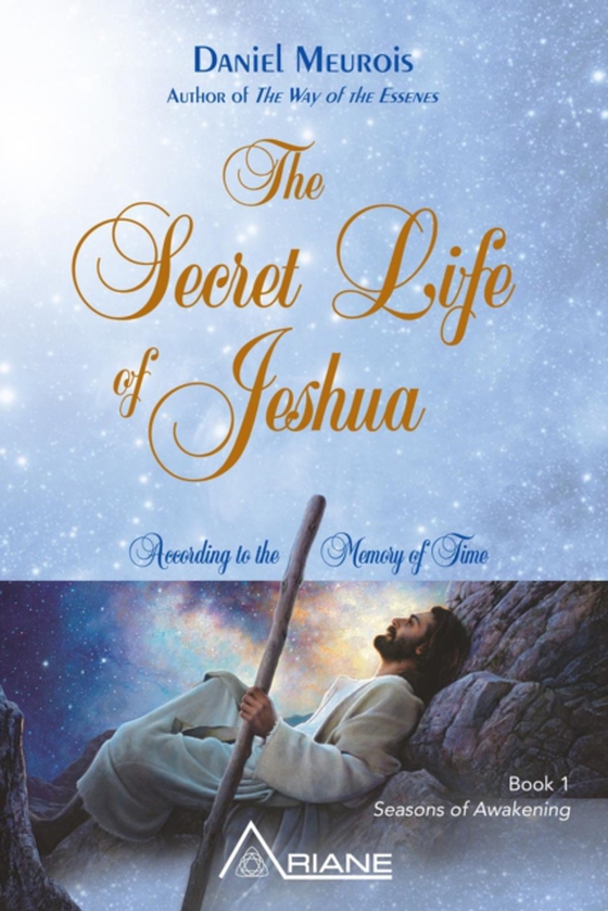 Secret Life of Jeshua (e-bog) af Daniel Meurois, Meurois