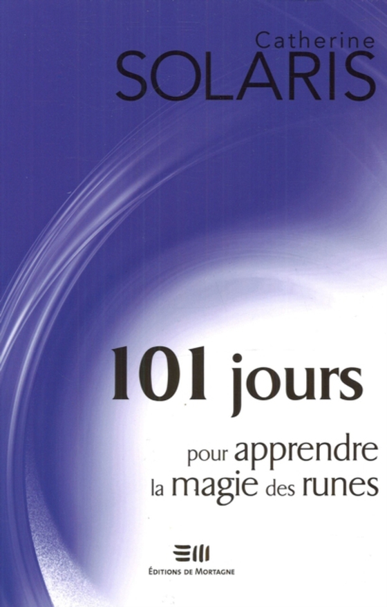 101 jours pour apprendre la magie des runes (e-bog) af Catherine Solaris, Solaris