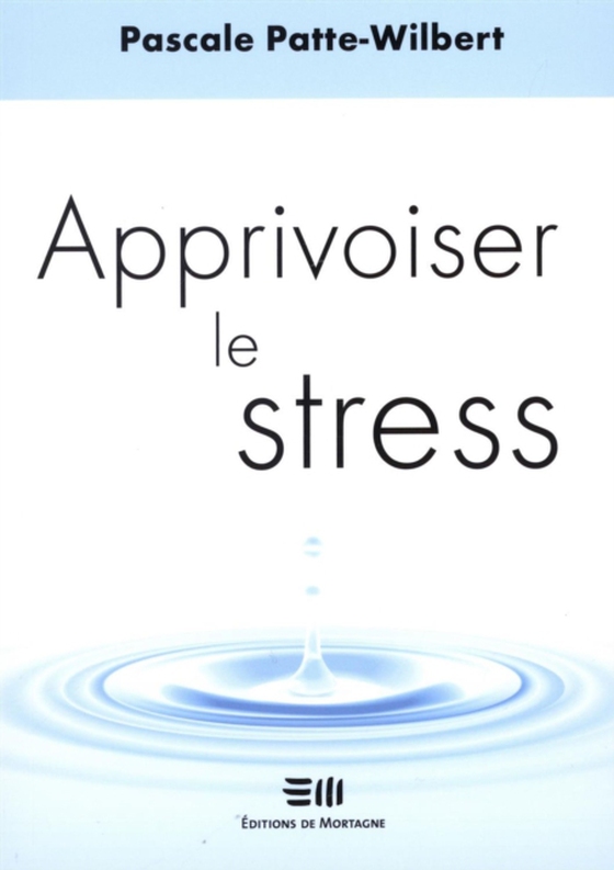 Apprivoiser le stress