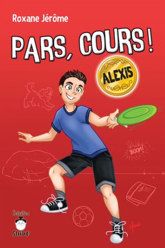 Pars, cours ! Alexis (e-bog) af Roxane Jerome, Jerome