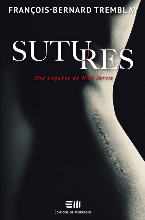 Sutures (e-bog) af Francois-Bernard Tremblay, Tremblay